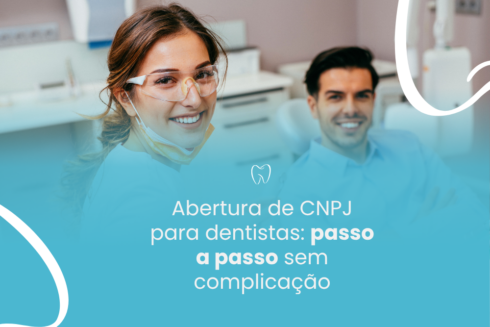 Abertura de CNPJ para dentista